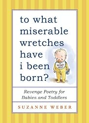 To What Miserable Wretches Have I Been Born?