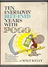 Ten Ever-Lovin' Blue Eyed Years With Pogo