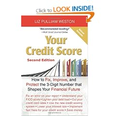 Your Credit Score: How to Fix, Improve, and Protect the 3-Digit Number that Shapes Your Financial Future