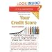 Your Credit Score: How to Fix, Improve, and Protect the 3-Digit Number that Shapes Your Financial Future, 2nd Edition