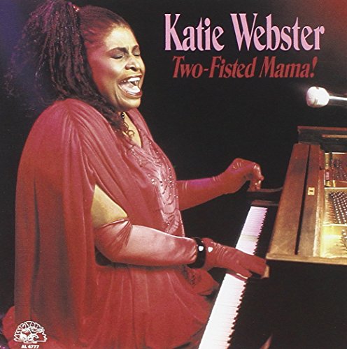 Katie Webster - Two-Fisted Mama! - Zortam Music