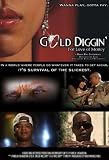 "GOLD DIGGIN: For Love of Money"