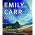 Emily Carr: Collected