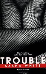 Trouble