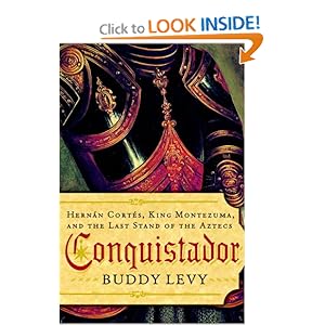 Hernan Cortes, King Montezuma - Buddy Levy