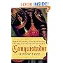 Conquistador: Hernan Cortes, King Montezuma, and the Last Stand of the Aztecs