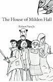 The House of Milden Hall