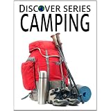 Camping: Discover Series Book for Kids (Kindle Kids Library)