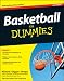 Basketball For Dummies (For Dummies (Sports & Hobbies))