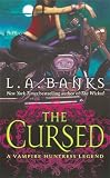 The Cursed (Vampire Huntress Legend series Book 9)