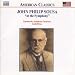 Sousa: At the Symphony, Vol. 2