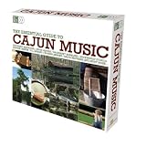 The Essential Guide to Cajun Music