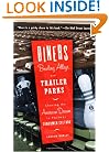 Diners, Bowling Alleys, and Trailer Parks: Chasing the American Dream in Postwar Consumer Culture