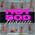 Hot Bod Fusion: The Ultimate Yoga, Pilates, and Ballet Workout for Sculpting Your Best Body