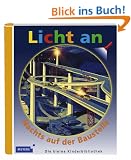 Licht an. Nachts auf der Baustelle