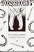 A Textbook of Horseshoeing for Horseshoers and Veterinarians