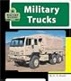 Military Trucks (Machines at Work; Military Machines)