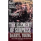 The Element of Surprise: Navy Seals in Vietnam