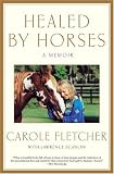 Healed by Horses: A Memoir