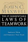 The 17 Indisputable Laws of Teamwork