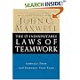 The 17 Indisputable Laws of Teamwork: Embrace Them and Empower Your Team