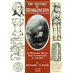 History of Workington: An Illustrated History from Earliest Times to 1865