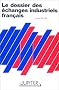 Le dossier des �changes industriels fran�ais