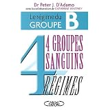 4 groupes sanguins-4 regimes -bby PETER J. (DR) D'ADAMO