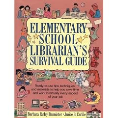Elementary School Librarian's Survival Guide: Ready-To-Use Tips, Techniques, and Materials to Help You Save Time and Work in Virtually Every Aspect