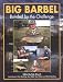 Big Barbel: Bonded by the Challenge