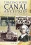 Tracing Your Canal Ancestors: A Guide for Family Historians
