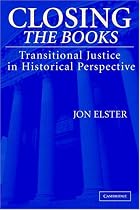 Closing the Books: Transitional Justice in Historical Perspective
