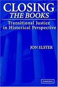 Closing the Books: Transitional Justice in Historical Perspective