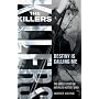The "Killers": Destiny is Calling Me