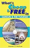 What's Cheap and Free in Cancun and the Yucatan