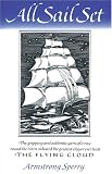 All sail set;: A romance of the "Flying Cloud",