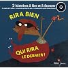Rira bien qui rira le dernier ! : La souris et le voleur ; La cocotte qui tap-tip-tope ; La toute petite, petite bonne femme (avec 1 CD audio)