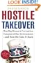 Hostile Takeover: How Big Money and Corruption Conquered Our Government--and How We Take It Back
