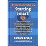 Homemade Money: Starting Smart
