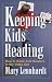 Keeping Kids Reading: How to Raise Avid Readers in the Video Age