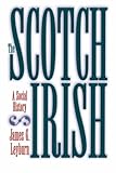 The Scotch-Irish: A Social History