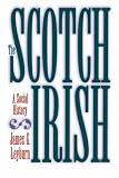 The Scotch-Irish: A Social History
