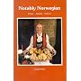 Notably Norwegian: Recipes, Festivals and Folk Arts
