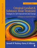 Criminal Conduct and Substance Abuse Treatment: Strategies For Self-Improvement and Change, Pathways to Responsible Living: The Participant's Workbook