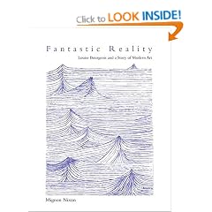 Fantastic Reality: Louise Bourgeois and a Story of Modern Art (October Books)