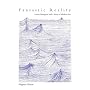 Fantastic Reality: Louise Bourgeois and a Story of Modern Art (October Books)