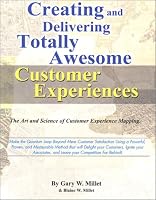 Creating and Delivering Totally Awesome Customer Experiences