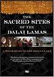 The Sacred Sites of the Dalai Lamas: A Pilgrimage to The Oracle Lake