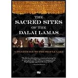 The Sacred Sites of the Dalai Lamas: A Pilgrimage to The Oracle Lake