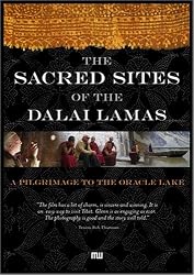 The Sacred Sites of the Dalai Lamas: A Pilgrimage to The Oracle Lake